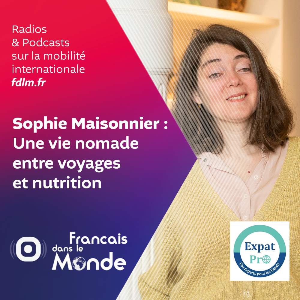 https://francaisdanslemonde.fr/episode/voyages-nutrition-la-vie-nomade-de-sophie-maisonnier/