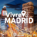 Vivre à Madrid, le podcast proposé par Francaisdanslemonde.fr