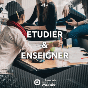 Découvrez les podcasts de Francaisdanslemonde.fr sur le thème : ETUDER & ENSEIGNER