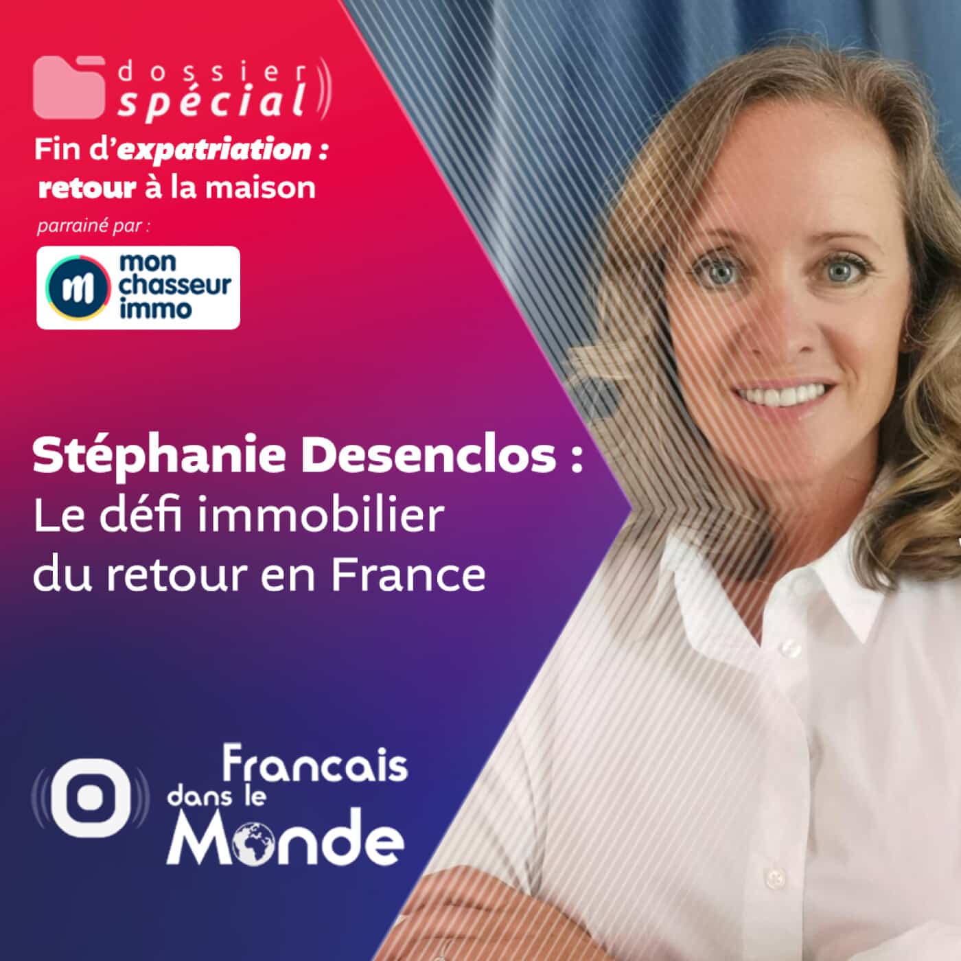 Stéphanie Desenclos parle du défi immo lors du retour en France