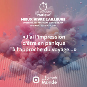 Panique à l’approche du départ... C'est normal ?