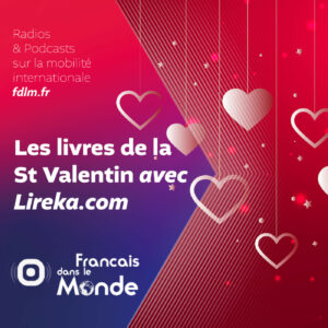 Saint-Valentin Littéraire: Les recommandations de Lireka.com