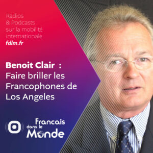 Les Francophones de Los Angeles vont briller : L'ambition de Benoit Clair