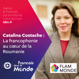 Découverte de la Roumanie francophile avec Catalina Costache