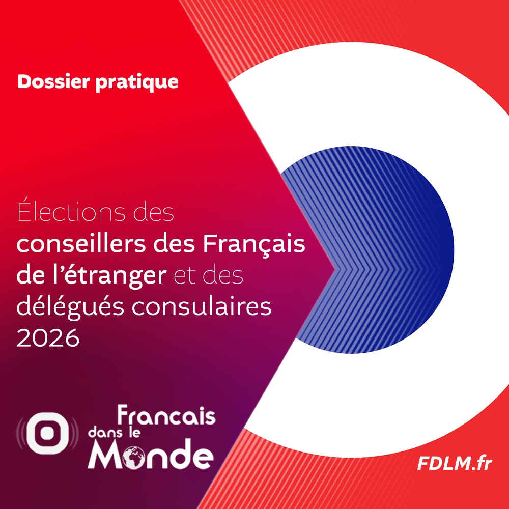 Les élections des conseillers des Français de l’étranger et des délégués consulaires 2026
