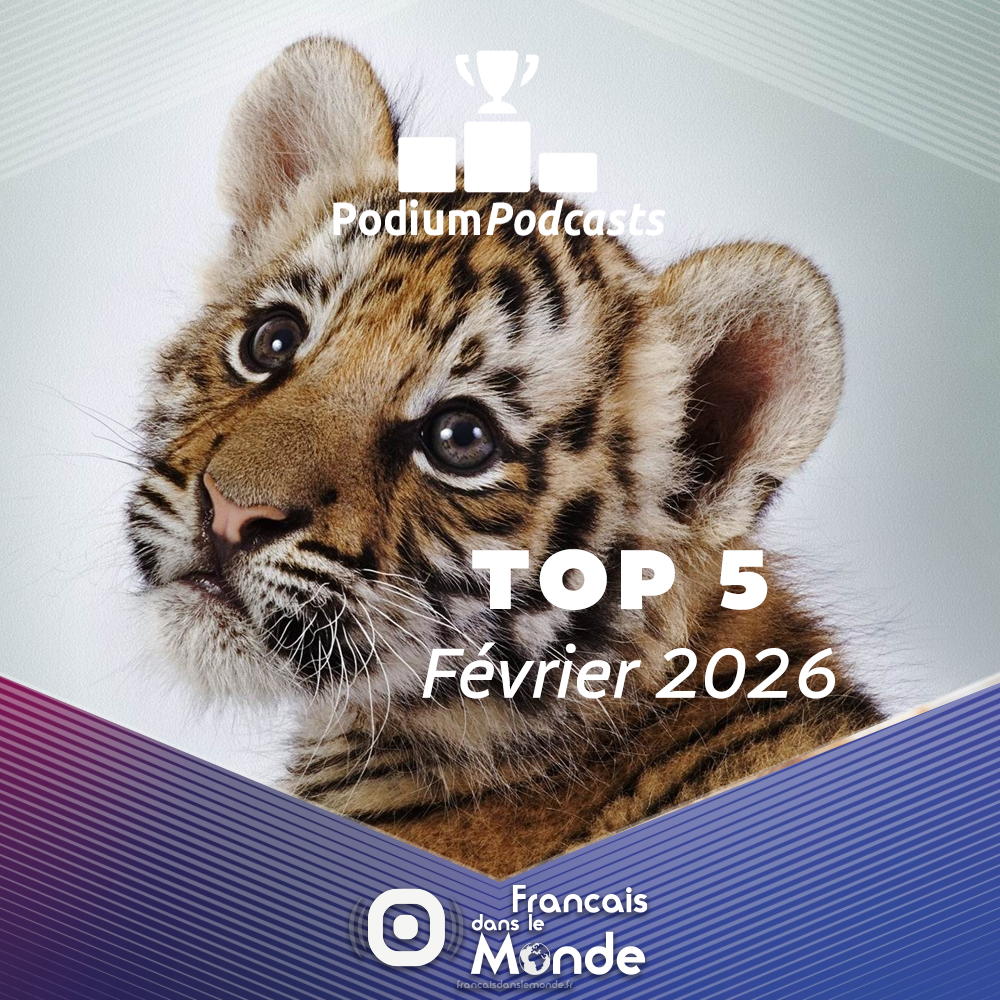 https://francaisdanslemonde.fr/les-podcasts-les-plus-ecoutes-en-fevrier-2026/