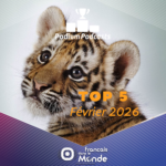 Voici les 5 podcasts les plus écoutés en Février 2026 sur Francaisdanslemonde.fr