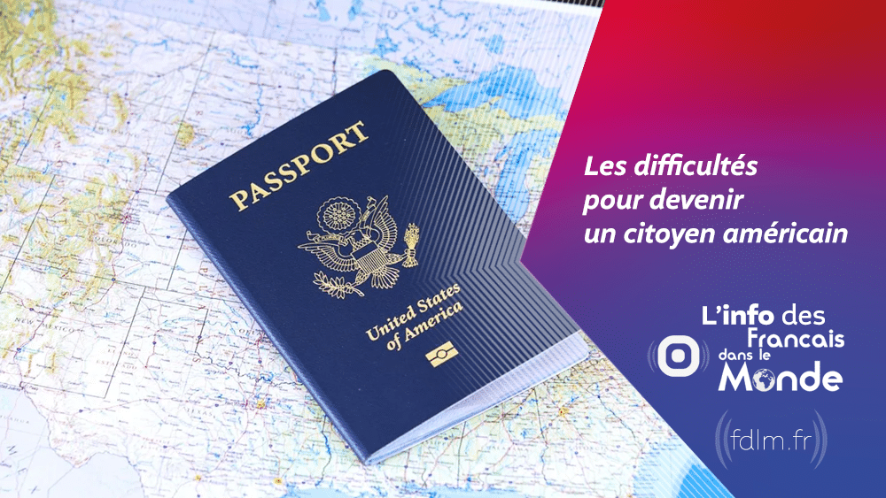 Les difficultés pour devenir un citoyen américain