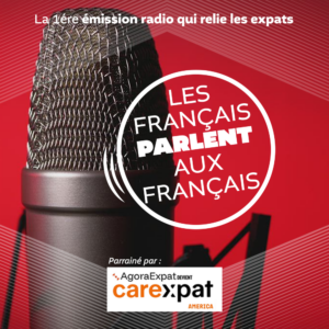 Les Français parlent aux Français : l’émission qui relie les expats parrainée par careXpat America