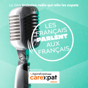Les Français parlent aux Français : l’émission qui relie les expats parrainée par careXpat America