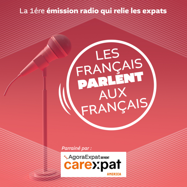 Les Français parlent aux Français : l’émission qui relie les expats parrainée par careXpat America