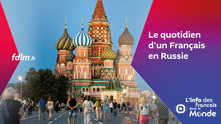 Le quotidien d’un Français en Russie