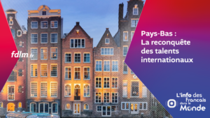 Pays-Bas La reconquête des talents internationaux