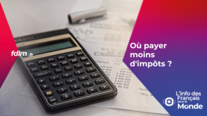 Où payer moins d'impôts ?