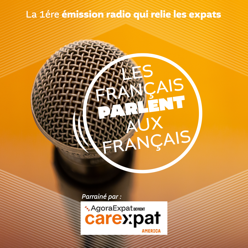 Les Français parlent aux Français : l’émission qui relie les expats parrainée par careXpat America