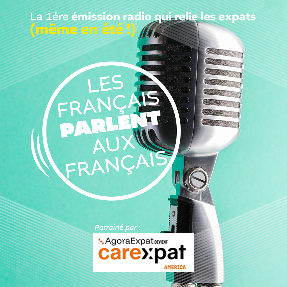 Les Français parlent aux Français : l’émission qui relie les expats parrainée par careXpat America