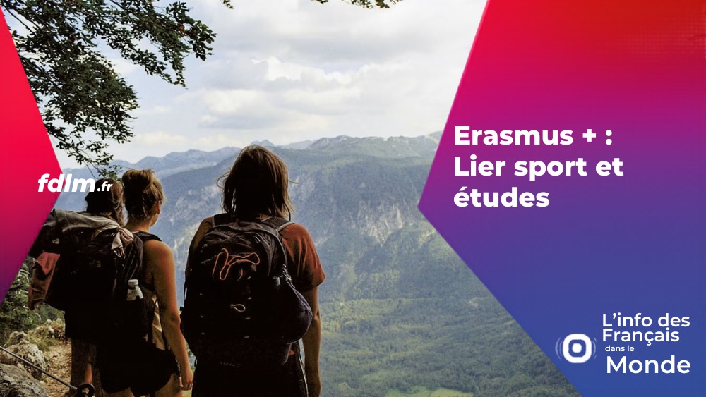 Erasmus + : Lier sports et études