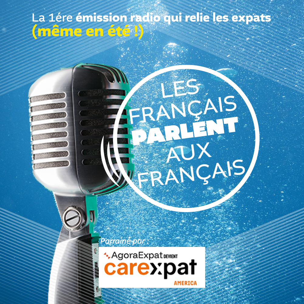 Les Français parlent aux Français : l’émission qui relie les expats parrainée par careXpat America