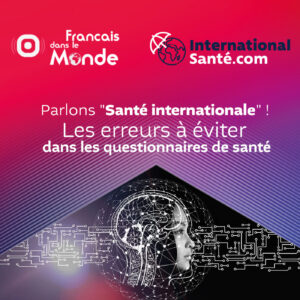 Découvrez comment éviter les erreurs dans votre questionnaire de santé pour une meilleure couverture médicale à l'étranger.