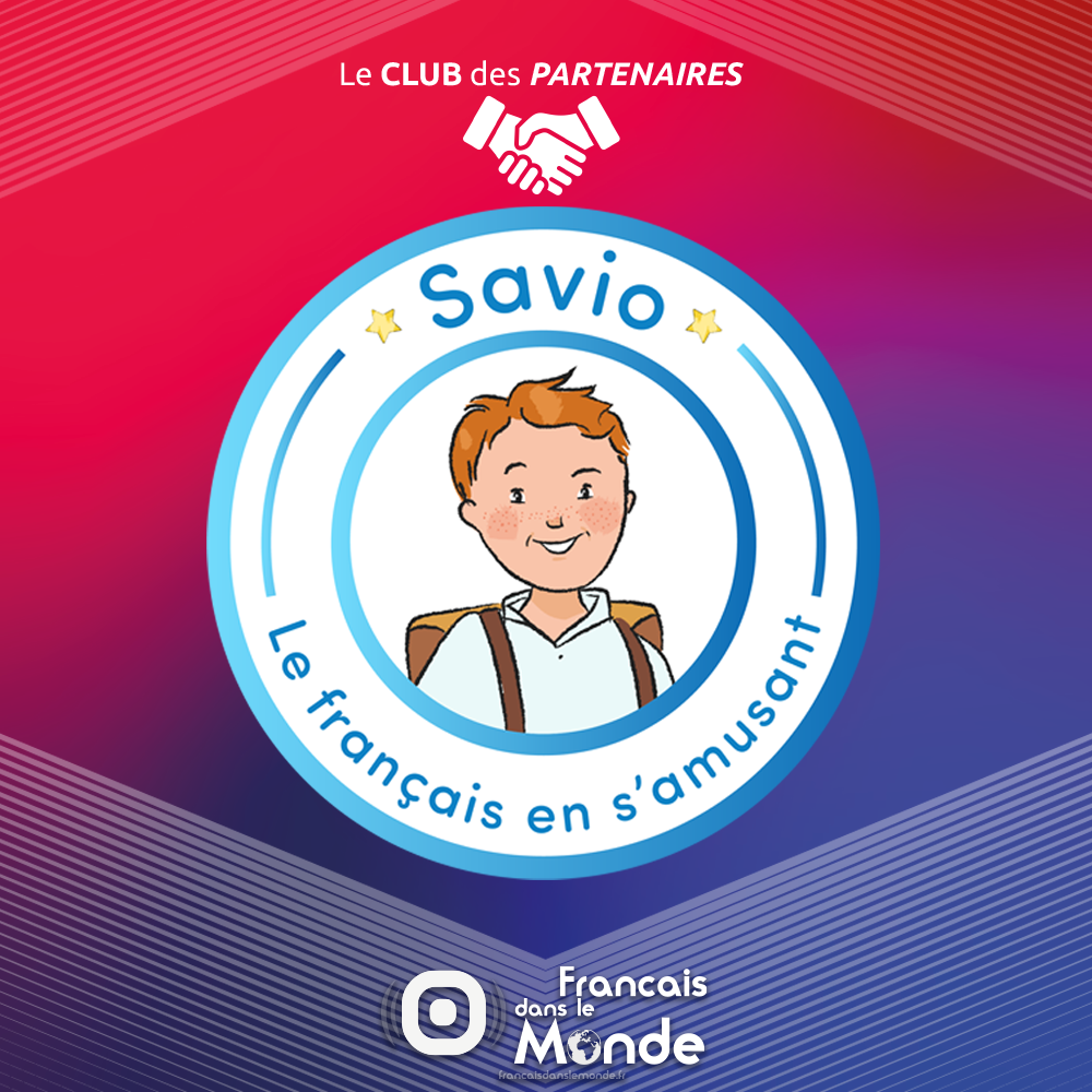 Savio, le français en s’amusant !