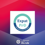 Expat-pro.com : Le réseau d’experts dédié aux expatriés francophones