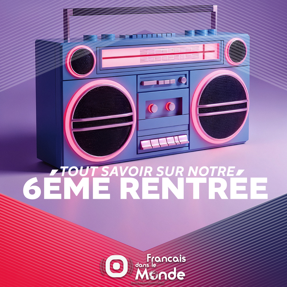 6éme rentrée de La radio des Français dans le monde