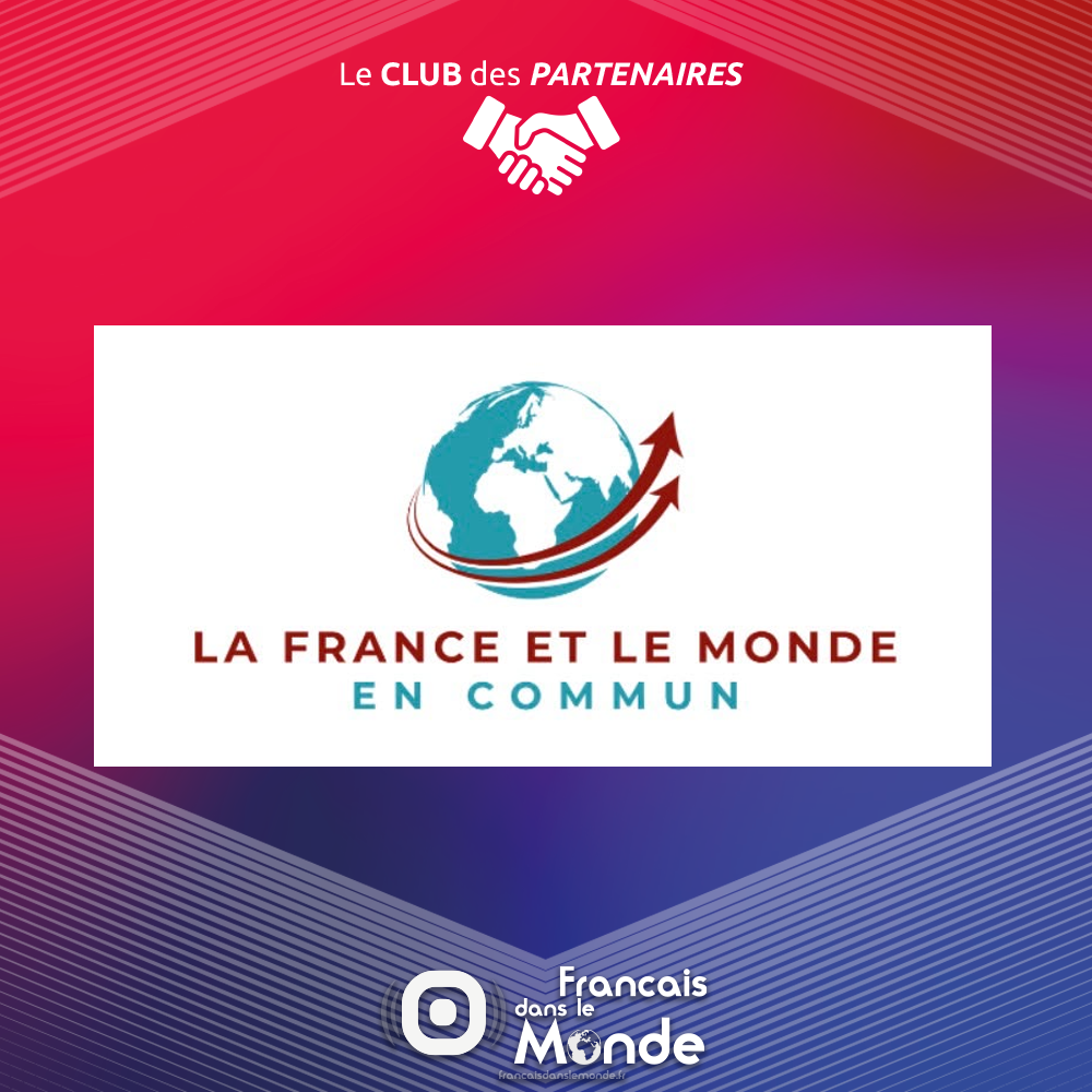 la France et le monde en commun / Le think tank des Français de l’étranger et de l’international