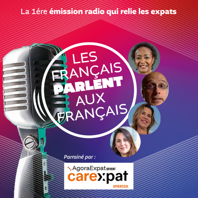 Les Français parlent aux Français : l’émission qui relie les expats parrainée par careXpat America et le cabinet d'avocats Lex&Co