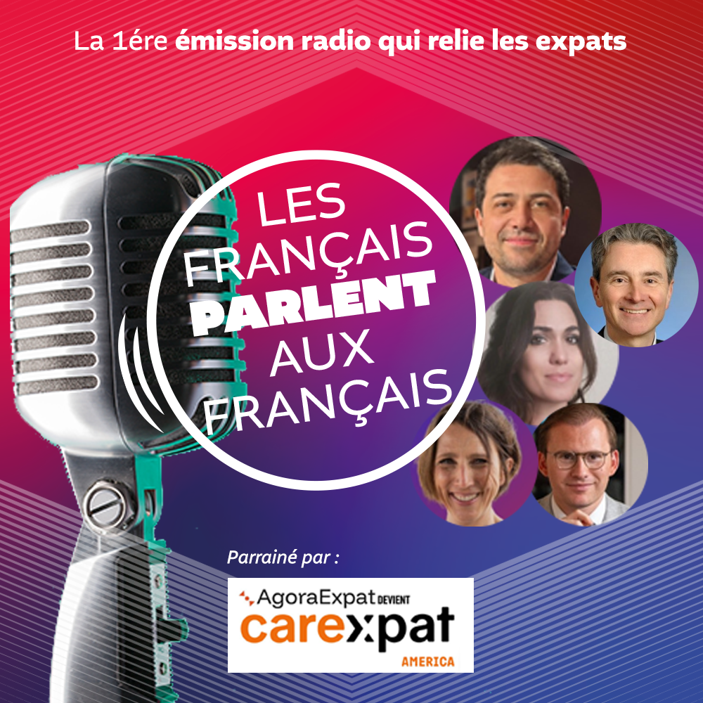 Les Français parlent aux Français : l’émission qui relie les expats parrainée par careXpat America et le cabinet d'avocats Lex&Co
