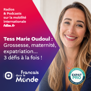 Girls in Expat : le podcast des femmes qui osent partir, avec Tess Marie Pudoul
