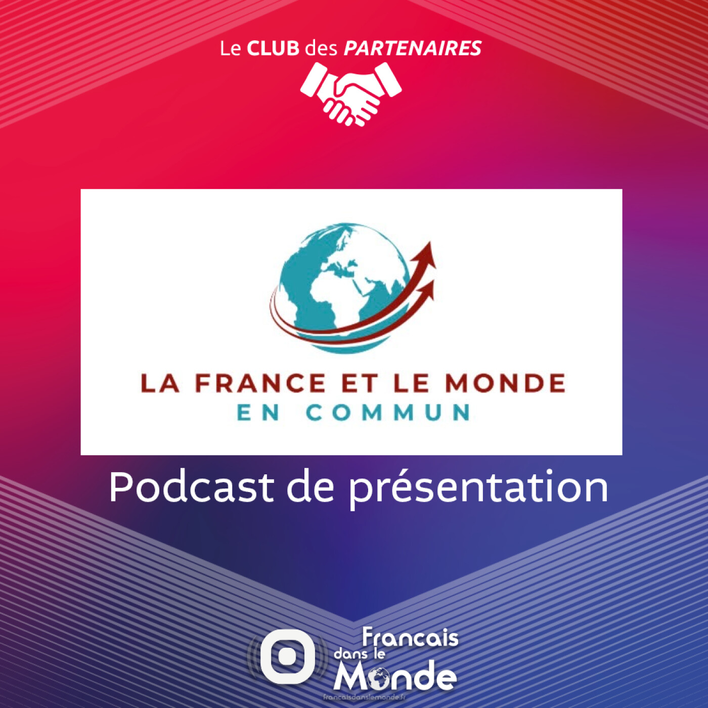 Présentation du think tank « La France et le monde en commun » avec Florence Baillon episode artwork