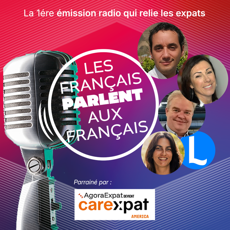 Les Français parlent aux Français : l’émission qui relie les expats parrainée par careXpat America