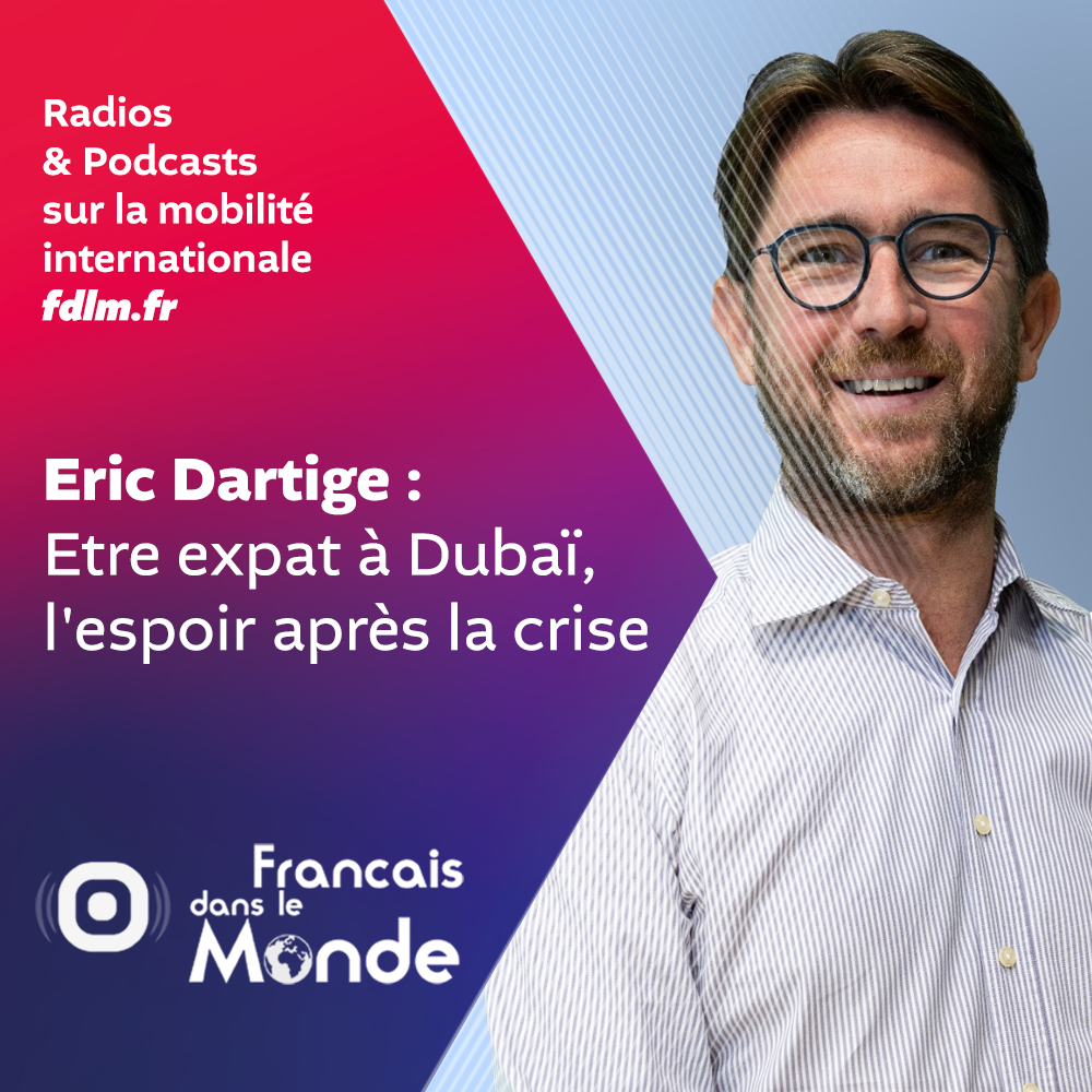 Quels sont les défis d'un expatrié à Dubaï ? Plongez dans le quotidien d'Éric Dartige Du Fournet et sa famille.