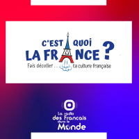 C'est quoi la France ? Fais décoller ta culture Française.